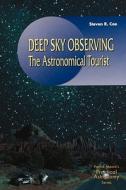 Deep Sky Observing di Steven R. Coe edito da Springer London Ltd
