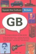Speak the Culture: Britain di Andrew Whittaker edito da Thorogood