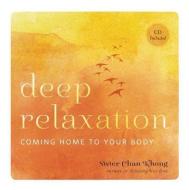 Deep Relaxation di Chan Khong edito da Parallax Press