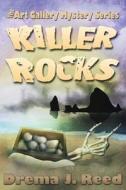 Killer Rocks: An Art Gallery Mystery di Drema J. Reed edito da Cozy Cat Press