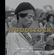 Woodstock: An Inside Look at the Movie That Shook Up the World and Defined a Generation di Dale Bell edito da RARE BIRD BOOKS BARNACLE