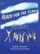 Reach for the Stars di Ken Dean, Laurel J. Davis edito da Knowledge Power Books