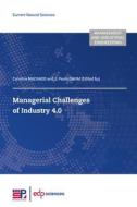 Managerial Challenges of Industry 4.0 edito da EDP SCIENCES