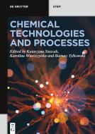 Chemical Technologies and Processes edito da Gruyter, Walter de GmbH