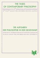 The Tasks of Contemporary Philosophy / Die Aufgaben der Philosophie in der Gegenwart di Werner Leinfellner, Franz M. Wuketits edito da J.F. Bergmann-Verlag