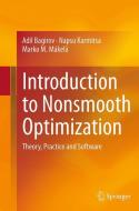 Introduction to Nonsmooth Optimization di Adil Bagirov, Napsu Karmitsa, Marko M. Mäkelä edito da Springer International Publishing