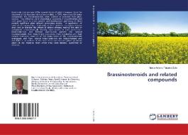 Brassinosteroids and related compounds di Marco Antonio Teixeira Zullo edito da LAP Lambert Academic Publishing