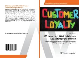 Effizienz und Effektivität von Loyalitätsprogrammen di Philipp Meixner edito da AV Akademikerverlag
