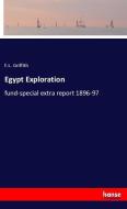 Egypt Exploration di F. L. Griffith edito da hansebooks