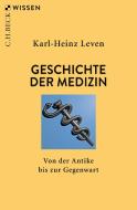 Geschichte der Medizin di Karl-Heinz Leven edito da C.H. Beck