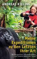 Meine Expeditionen zu den Letzten ihrer Art di Andreas Kieling edito da Piper Verlag GmbH