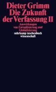 Die Zukunft der Verfassung II di Dieter Grimm edito da Suhrkamp Verlag AG