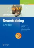Neurotraining: Therapeutische Arbeit Im Kognitiven Bereich Mit Hirngesch Digten Erwachsenen di Verena Schweizer edito da Springer