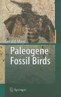 Paleogene Fossil Birds di Gerald Mayr edito da Springer-Verlag GmbH
