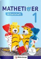 Mathetiger 1 - Arbeitsheft di Thomas Laubis, Martina Kinkel-Craciunescu edito da Mildenberger Verlag GmbH