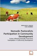 Nomadic Pastoralists Participation in Community Development di RUTH JOYCE N. KAGUTA, ISAAC NAMBIBIA edito da VDM Verlag