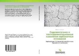 Sedimentogenez i postsedimentatsionnye izmeneniya karbonatnykh otlozheniy di Vladimir Morozov edito da Palmarium
