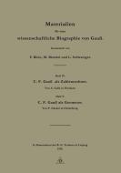 Materialien für eine wissenschaftliche Biographie von Gauß di M. Brendel, F. Klein, L. Schlesinger edito da Vieweg+Teubner Verlag