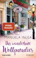 Das wunderbare Wollparadies di Manuela Inusa edito da Blanvalet Taschenbuchverl