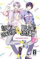 Let's destroy the Idol Dream 04 di Marumero Tanaka edito da Egmont Manga