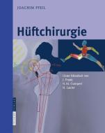 Hüftchirurgie di Joachim Pfeil edito da Steinkopff Dr. Dietrich V