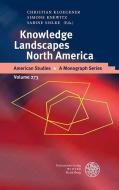 Knowledge Landscapes North America edito da Universitätsverlag Winter