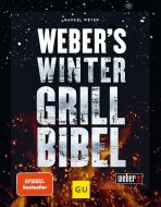 Weber's Wintergrillbibel di Manuel Weyer edito da Graefe und Unzer Verlag