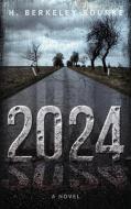 2024 di H. Berkeley Rourke edito da Next Chapter