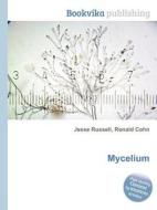 Mycelium di Jesse Russell, Ronald Cohn edito da Book On Demand Ltd.