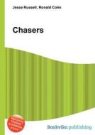 Chasers edito da Book On Demand Ltd.