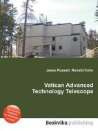 Vatican Advanced Technology Telescope edito da Book On Demand Ltd.
