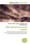 1992 Atlantic hurricane season edito da Alphascript Publishing