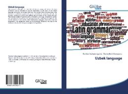 Uzbek language di Ravshan Xudoyberganov, Shahzodbek Matnazarov edito da GlobeEdit