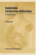 Implantable Cardioverter-Defibrillator di L. Bing Liem edito da Springer Netherlands