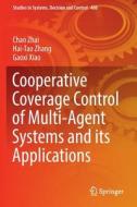 Cooperative Coverage Control of Multi-Agent Systems and Its Applications di Chao Zhai, Hai-Tao Zhang, Gaoxi Xiao edito da SPRINGER NATURE