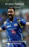 Krunal Pandya di Vivek Pandey edito da Notion Press