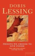 Prisons We Choose To Live Inside di Doris Lessing edito da HarperCollins Publishers