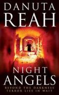 Night Angels di Danuta Reah edito da Harpercollins Publishers