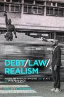 Debt, Law, Realism di Neil ten Kortenaar edito da McGill-Queen's University Press