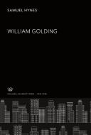 William Golding di Samuel Hynes edito da Columbia University Press