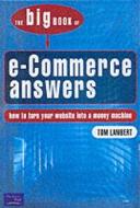 The Big Book Of E-commerce Answers di Tom Lambert edito da Pearson Education Limited