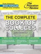 The Complete Book of Colleges edito da Princeton Review