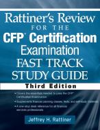 Rattiner′s Review for the CFP(R) Certification Examination, Fast Track, Study Guide di Jeffrey H. Rattiner edito da John Wiley & Sons