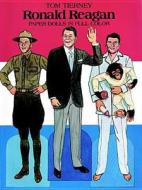 Ronald Reagan Paper Dolls In Full Color di Tom Tierney edito da Dover Publications Inc.