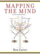 Mapping the Mind di Rita Carter edito da UNIV OF CALIFORNIA PR