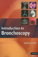 Introduction To Bronchoscopy edito da Cambridge University Press