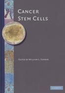 Cancer Stem Cells di William L. Farrar edito da Cambridge University Press