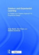 Outdoor and Experiential Learning di Daniela Zounkova, Dr. Dan Franc, Andy Martin edito da Taylor & Francis Ltd