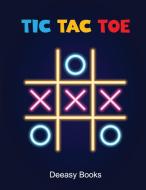 Tic Tac Toe di Deeasy Books edito da Publisher