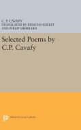 Selected Poems by C.P. Cavafy di C. P. Cavafy edito da Princeton University Press